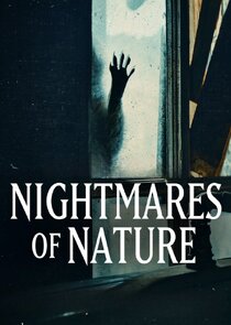 Nightmares of Nature 1.Sezon Ne Zaman?