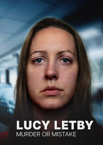 Lucy Letby: Murder or Mistake 1.Sezon 2.Bölüm Ne Zaman?