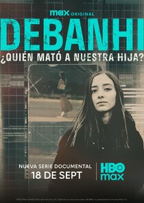 Debanhi: ¿Quién mató a nuestra hija? Ne Zaman?'