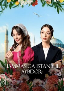 Hammasiga Istanbul aybdor Ne Zaman?'
