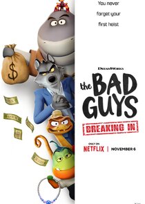 The Bad Guys: Breaking In Ne Zaman?'