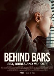 Behind Bars: Sex, Bribes and Murder Ne Zaman?'