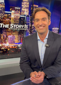 The Story Is with Elex Michaelson Ne Zaman?'