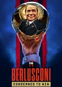 Berlusconi: Condemned to Win Ne Zaman?'