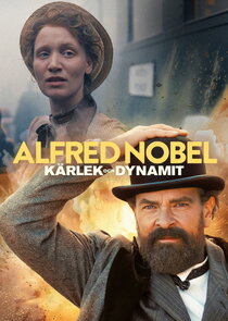Alfred Nobel – Kärlek och Dynamit Ne Zaman?'
