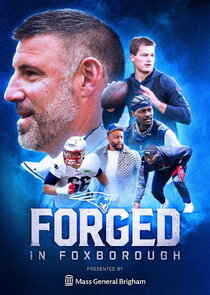 Forged in Foxborough Ne Zaman?'