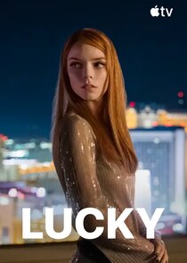 Lucky 1.Sezon Ne Zaman?