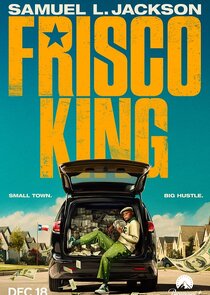 Frisco King 1.Sezon Ne Zaman?