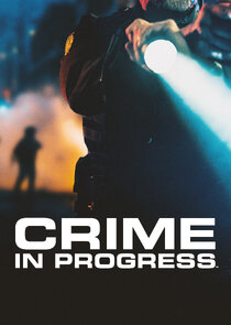 Crime in Progress Ne Zaman?'