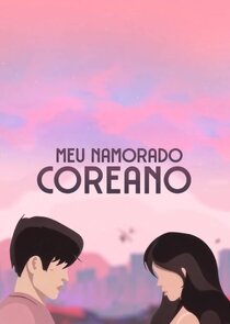 Meu Namorado Coreano Ne Zaman?'