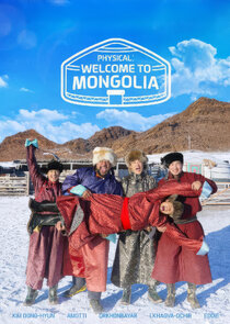 Physical: Welcome to Mongolia Ne Zaman?'