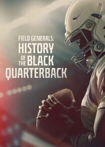 Field Generals: History of the Black Quarterback 1.Sezon 2.Bölüm Ne Zaman?