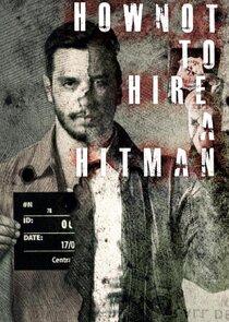 How NOT To Hire A Hitman Ne Zaman?'