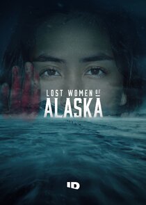 Lost Women of Alaska Ne Zaman?'