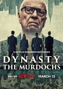 Dynasty: The Murdochs 1.Sezon Ne Zaman?