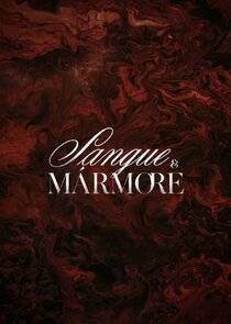 Sangue & Mármore Ne Zaman?'