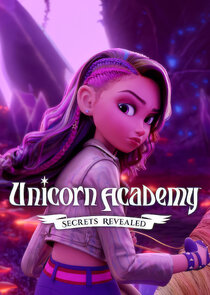 Unicorn Academy: Secrets Revealed Ne Zaman?'