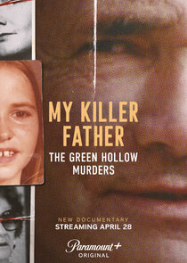 My Killer Father: The Green Hollow Murders Ne Zaman?'