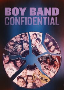 Boy Band Confidential Ne Zaman?'