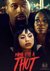 Mama I'm A Thot Ne Zaman?'