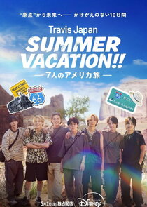 Travis Japan Summer Vacation!! In the USA Ne Zaman?'