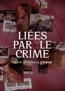 Liées par le crime Ne Zaman?'