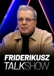 Friderikusz TalkShow Ne Zaman?'