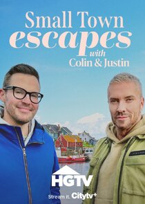 Small Town Escapes With Colin and Justin Ne Zaman?'