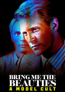 Bring Me the Beauties: A Model Cult Ne Zaman?'