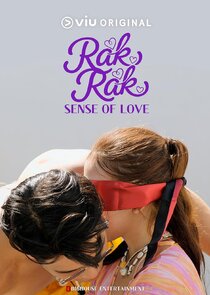 Rak Rak: Senses of Love Ne Zaman?'