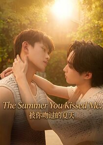 The Summer You Kissed Me Ne Zaman?'