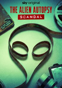 The Alien Autopsy Scandal Ne Zaman?'