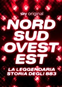 Nord Sud Ovest Est - La leggendaria storia degli 883 1.Sezon Ne Zaman?
