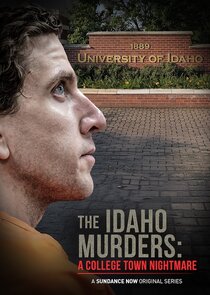 The Idaho Murders: A College Town Nightmare Ne Zaman?'