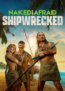 Naked and Afraid: Shipwrecked Ne Zaman?'