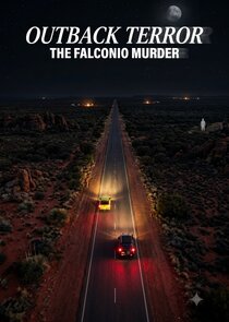 Outback Terror: The Falconio Murder Ne Zaman?'