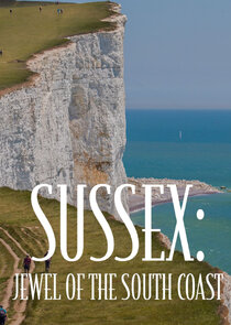 Sussex: Jewel of the South Coast Ne Zaman?'