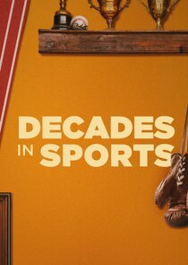 Decades in Sports Ne Zaman?'