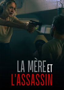 La Mère et l'Assassin Ne Zaman?'