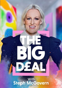 The Big Deal with Steph McGovern Ne Zaman?'