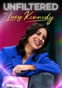Unfiltered with Lucy Kennedy Ne Zaman?'