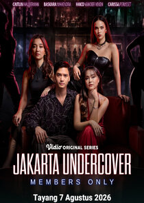 Jakarta Undercover: Members Only Ne Zaman?'