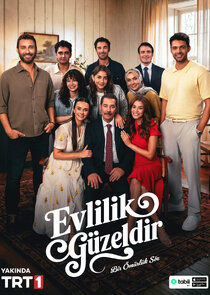 Evlilik Güzeldir Ne Zaman?'