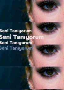 Seni Tanıyorum Ne Zaman?'