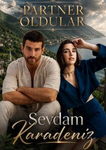Sevdam Karadeniz Ne Zaman?'