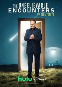 The UnBelievable: Encounters with Dan Aykroyd Ne Zaman?'