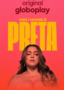 Meu nome é Preta Ne Zaman?'