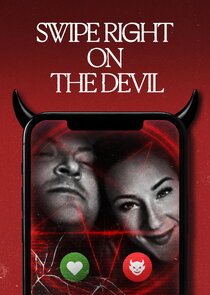 Swipe Right on the Devil Ne Zaman?'
