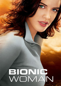 Bionic Woman Ne Zaman?'