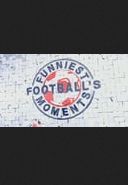 Football's Funniest Moments ne zaman